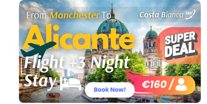 From Manchester to the Costa Blanca 3 nights trip for Valentine’s Day